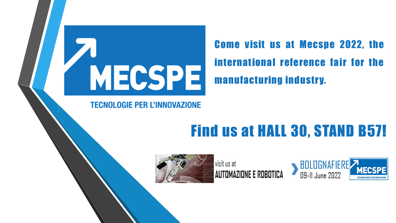 Come visit us at MECSPE 2022!